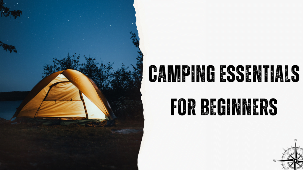 Camping essentials for beginners