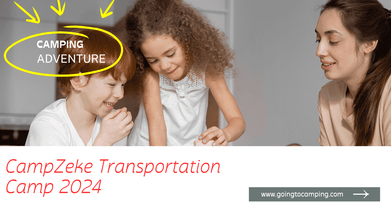 Camp Zeke Transportation Camp 2024