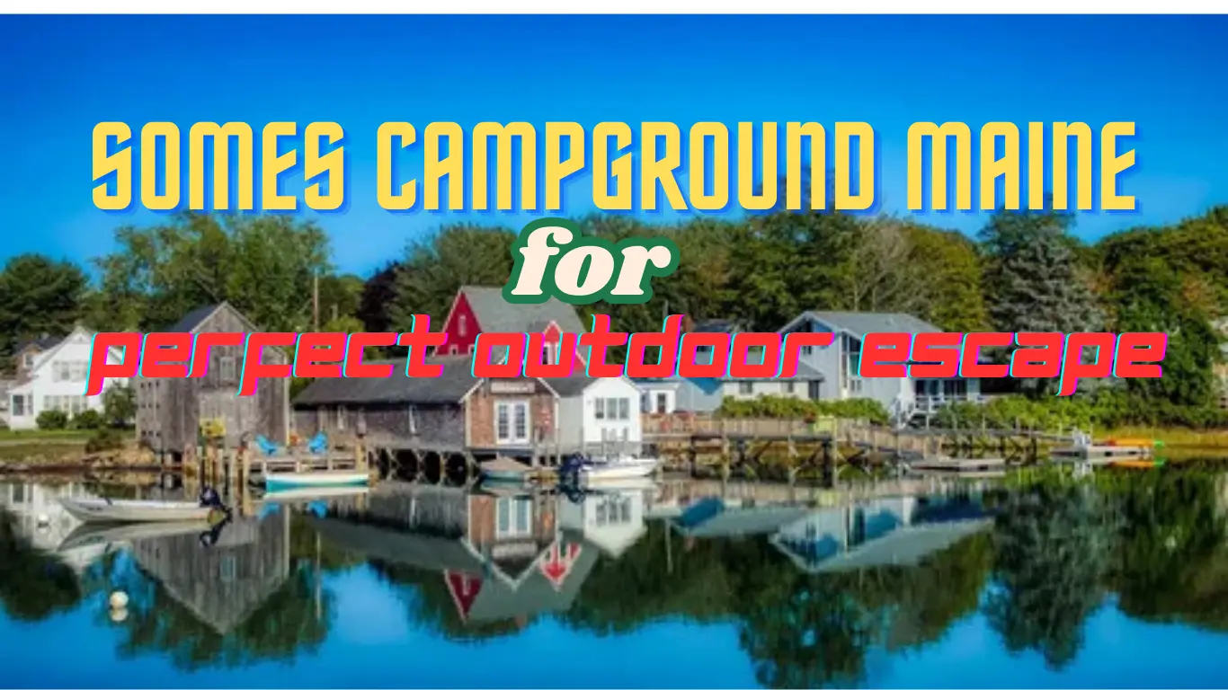 Somes Campground Maine